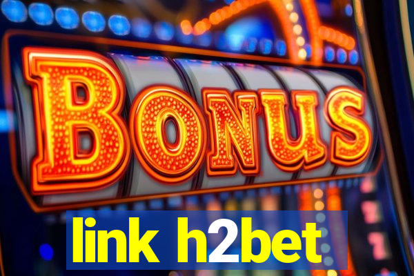 link h2bet